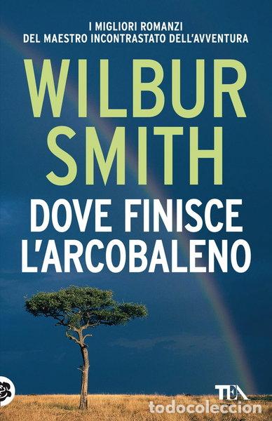 Livres: Dove finisce l'arcobaleno- 9788850260898