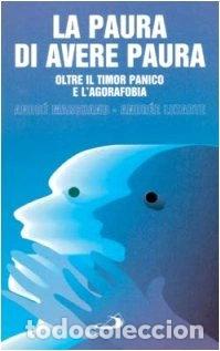 Livres: La paura di avere paura. Oltre il timor panico e l'agorafobia- 9788821533747