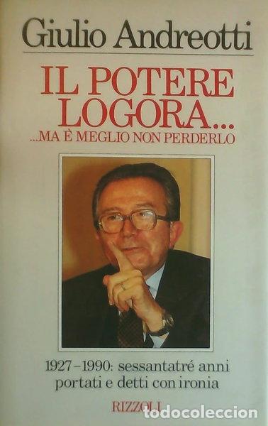 Libri di seconda mano: Il potere logora... ma &egrave; meglio non perderlo- 9788817851015