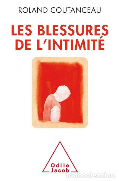 Livros em segunda m&atilde;o: Les blessures de l'intimit&eacute;- 9782738125118