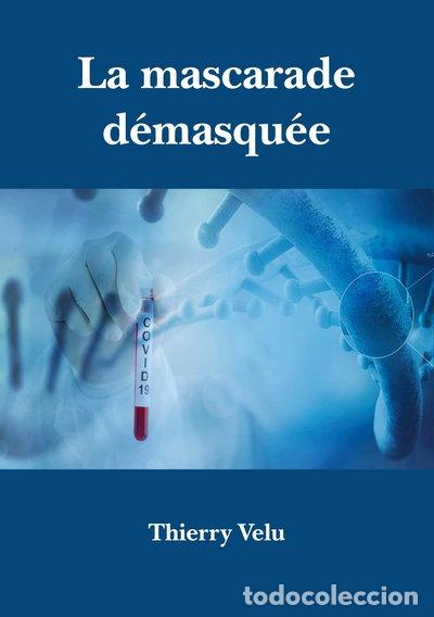 Livres: La mascarade d&eacute;masqu&eacute;e- 9782322234943