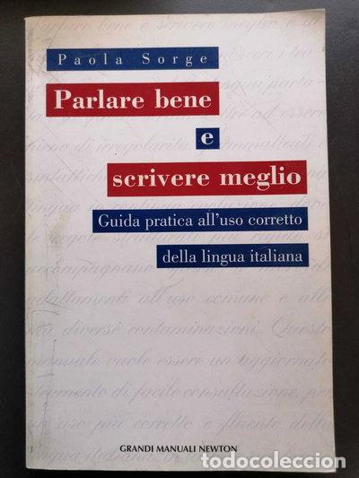 Libri di seconda mano: Parlare bene e scrivere meglio- 9788882897291