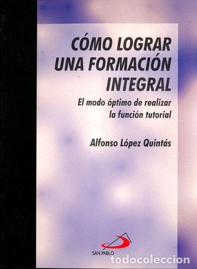 Livres: C&oacute;mo lograr una formaci&oacute;n integral- 9788428518727