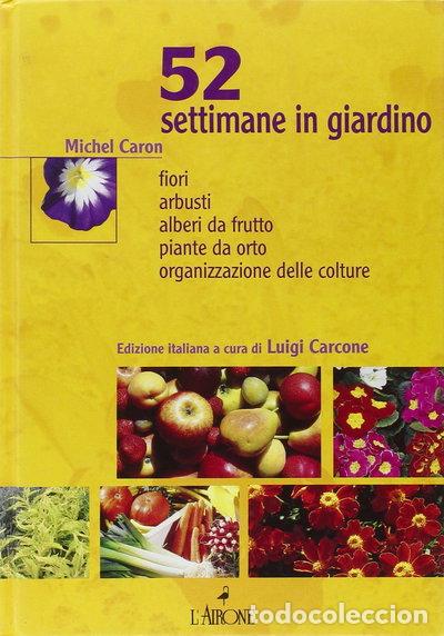 Livres: Cinquantadue settimane in giardino- 9788879449656