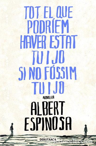 Livros em segunda m&atilde;o: Tot el que podr&iacute;em haver estat tu i jo si no f&oacute;ssim tu i jo- 9788418196485