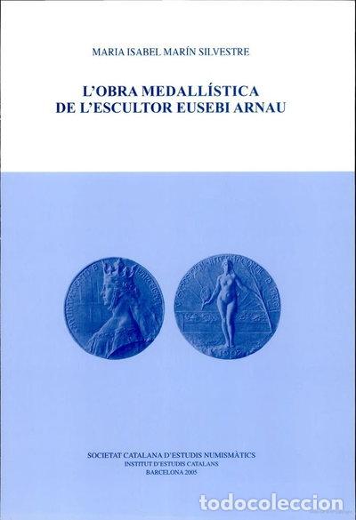 B&uuml;cher: LOBRA MEDALLISTICA DE LESCULTOR EUSEBI ARNAU- 9788472838208