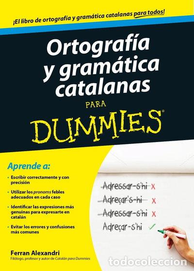 B&uuml;cher: Ortograf&iacute;a y gram&aacute;tica catalanas para Dummies- 9788432902048