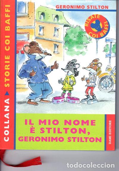B&uuml;cher: Il mio nome &egrave; Stilton, Geronimo Stilton- 9788809609518