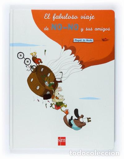 B&uuml;cher: El fabuloso viaje de No-No y sus amigos- 9788467526448