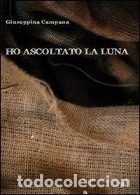 B&uuml;cher: Ho ascoltato la luna- 9788862812221