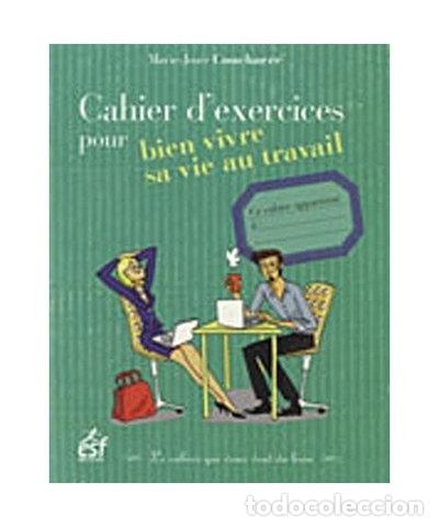 books: Cahier d'exercices pour bien vivre sa vie au travail- 9782710121961