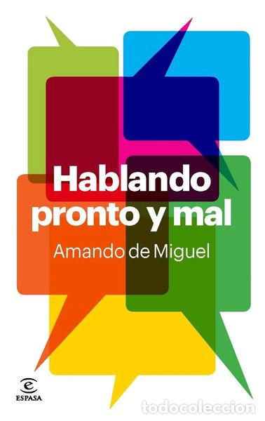 books: Hablando pronto y mal- 9788467035179