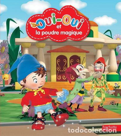 Libros: Oui-Oui et la poudre magique- 9782012207035