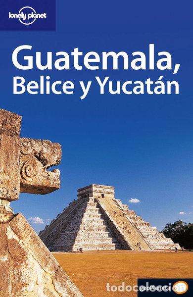 Libros: Guatemala, Belice y Yucat&aacute;n- 9788408056157
