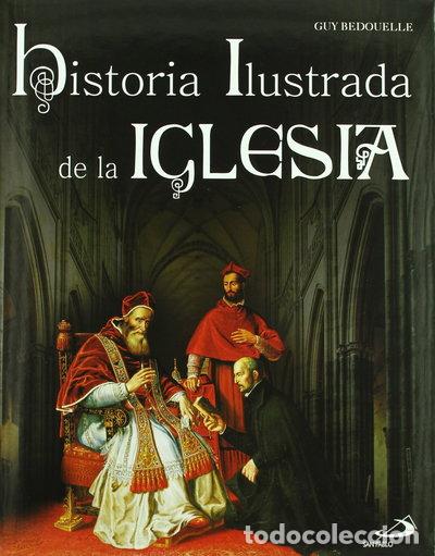 books: Historia ilustrada de la iglesia: Los grandes desaf&iacute;os- 9788428526487