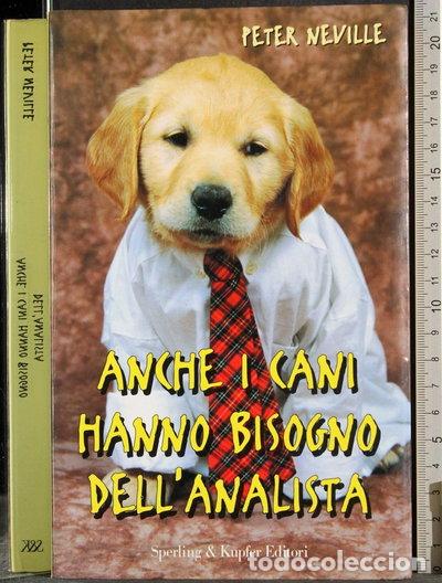 books: Anche i cani hanno bisogno dell'analista- 9788820023577