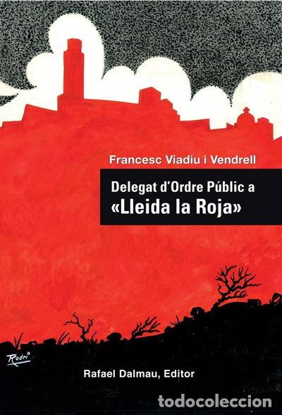 books: DELEGAT D'ORDRE PUBLIC A &rdquo;LLEIDA LA ROJA&rdquo;- 9788423207763