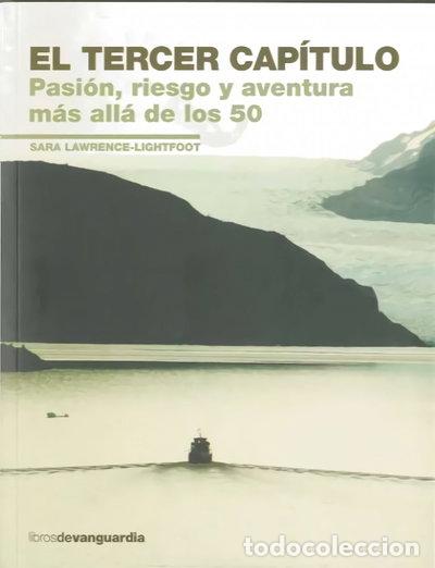 Libros: El tercer cap&iacute;tulo. Pasi&oacute;n, riesgo y aventura m&aacute;s all&aacute; de los 50- 9788496642577