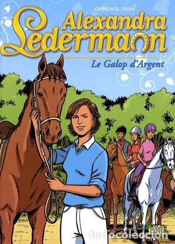 Libros: Alexandra Ledermann, Tome 1: Le Galop d'Argent- 9782874424175