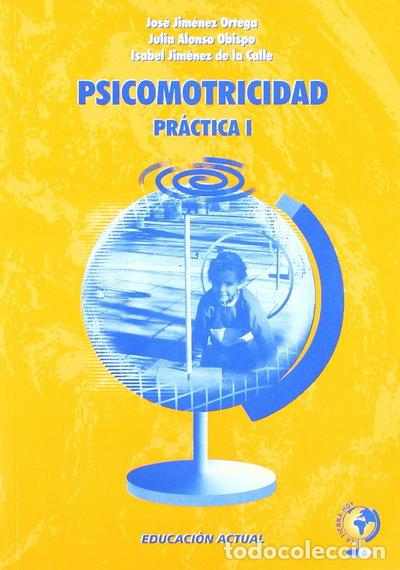 Libros: Psicomotricidad pr&aacute;ctica I- 9788496182066
