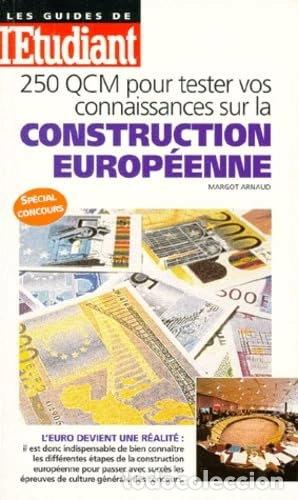 Libros: 250 QCM pour tester vos connaissances sur la construction europ&eacute;enne- 9782867457258