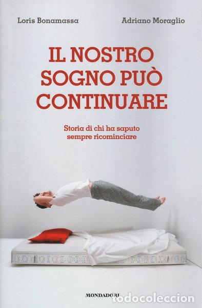 Livres: Il nostro sogno pu&ograve; continuare- 9788891817235