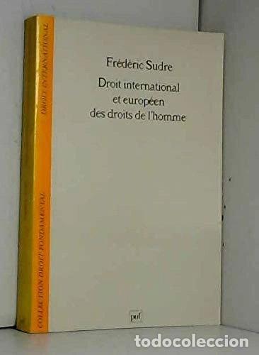 Libros: Droit international et europ&eacute;en des droits de l'Homme- 9782130468431