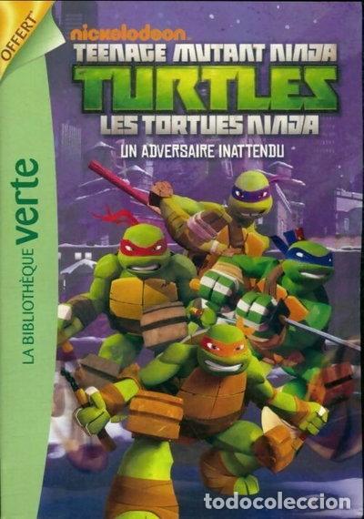 Livres: TMNT Les Tortues Ninja - Un adversaire inattendu- 9782019111076