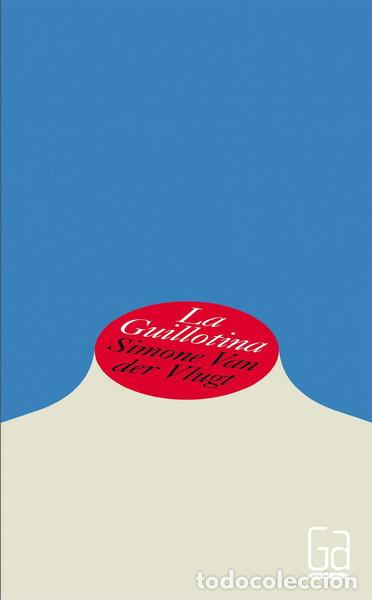 Livres: La guillotina- 9788467584165