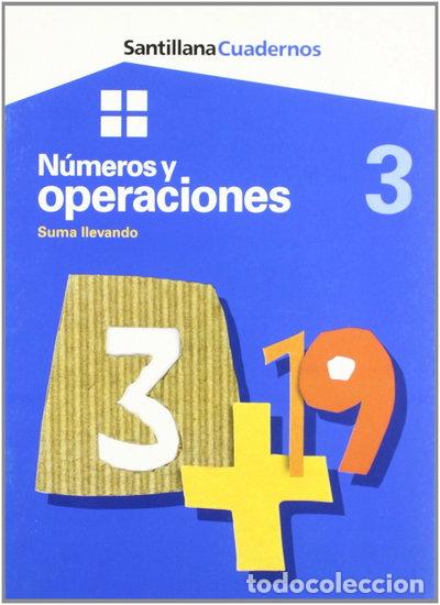 Libros: N&uacute;meros y operaciones 3: Suma llevando- 9788429471977