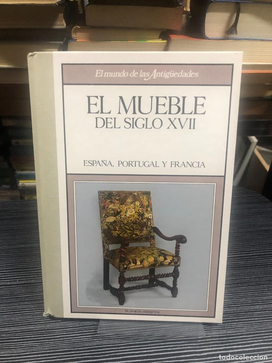 Libros: El Mueble del Siglo XVII: Espa&ntilde;a, Portugal y Francia
