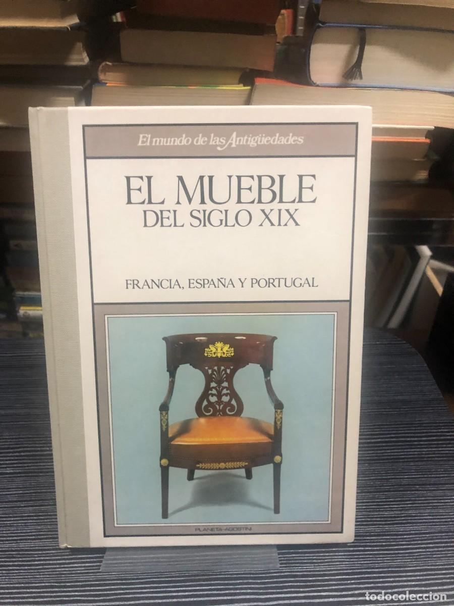 Libros: El Mueble del Siglo XIX: Francia, Espa&ntilde;a y Portugal