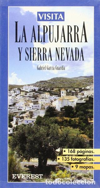Livres: Visita La Alpujarra y Sierra Nevada- 9788424139810