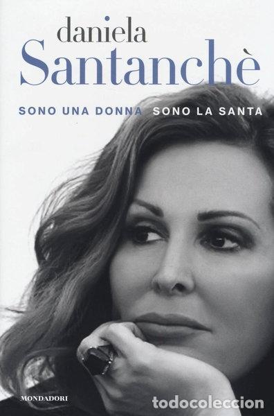 Libri di seconda mano: Sono una donna sono la santa- 9788891807304