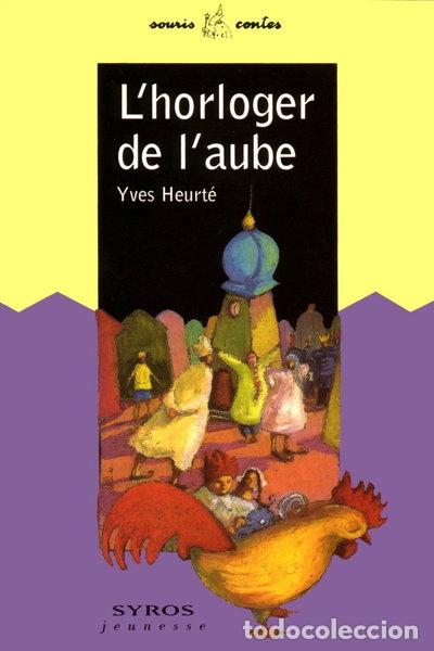 Libri di seconda mano: L'horloger de l'aube- 9782841464395