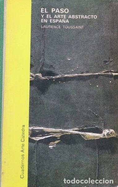 Libros: El Paso y el arte abstracto en Espa&ntilde;a- 9788437603872