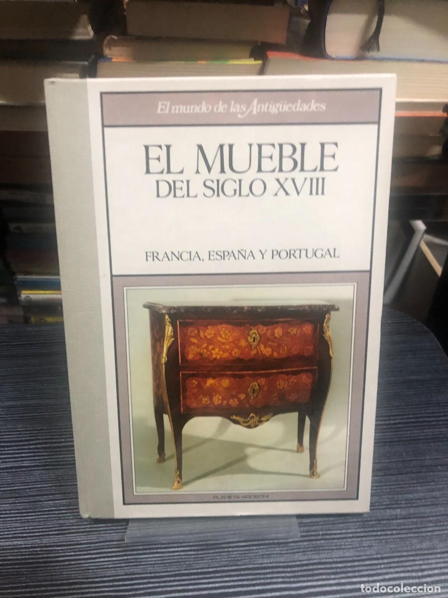 Libros: El Mueble del Siglo XVIII: Francia, Espa&ntilde;a y Portugal