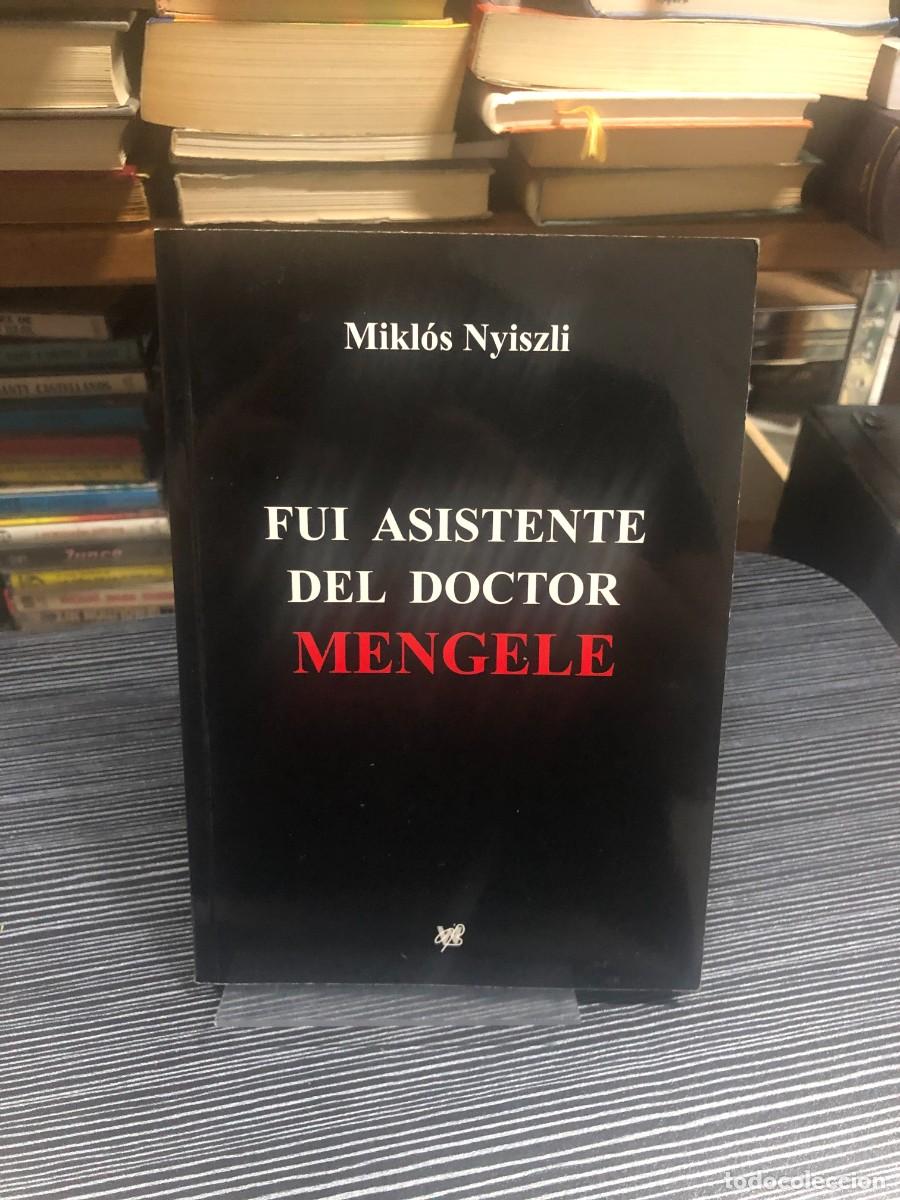 Libros: Fui asistente del Doctor Mengele Mikl&oacute;s Nyiszli