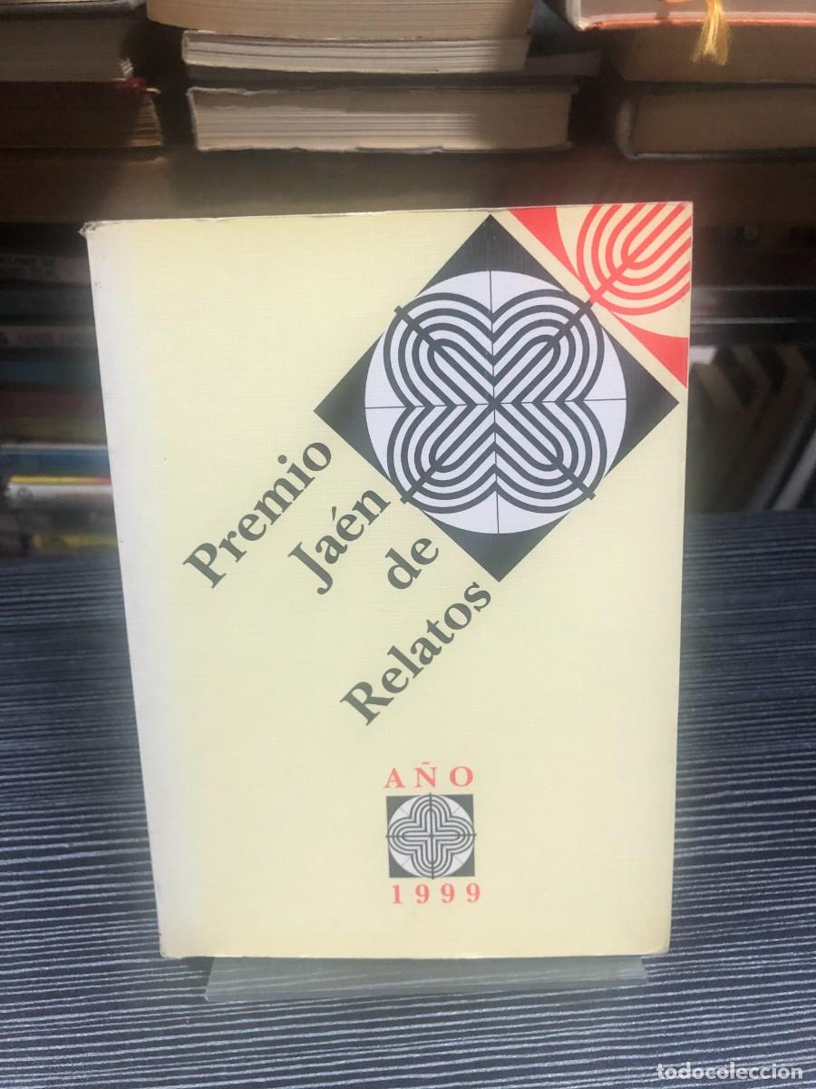 Libros: Premio Ja&eacute;n de Relatos (A&ntilde;o 1999) Varios Autores