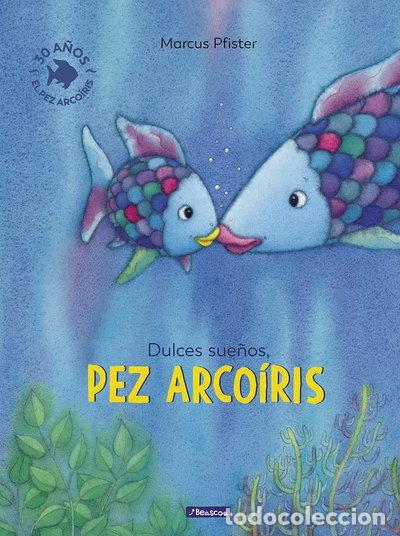 Libros: Dulces sue&ntilde;os, pez Arco&iacute;ris- 9788448833855