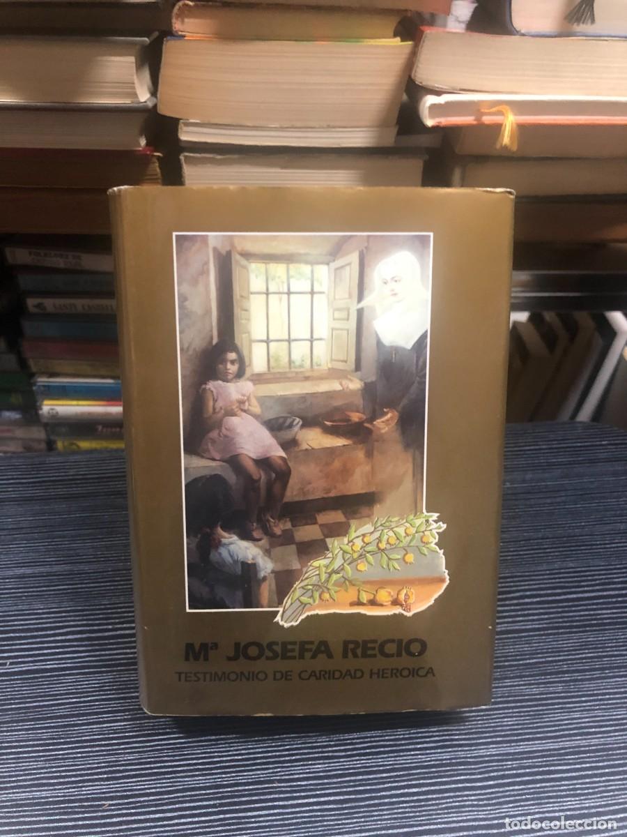 Libros: M&ordf; Josefa Recio: Testimonio de Caridad Heroica