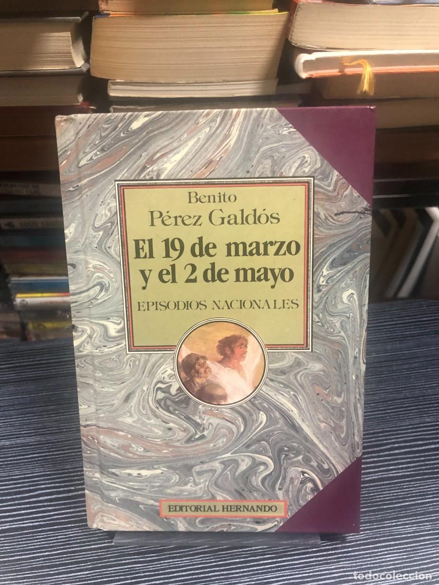 Libros: El 19 de marzo y el 2 de mayo (Episodios Nacionales) Benito P&eacute;rez Gald&oacute;s