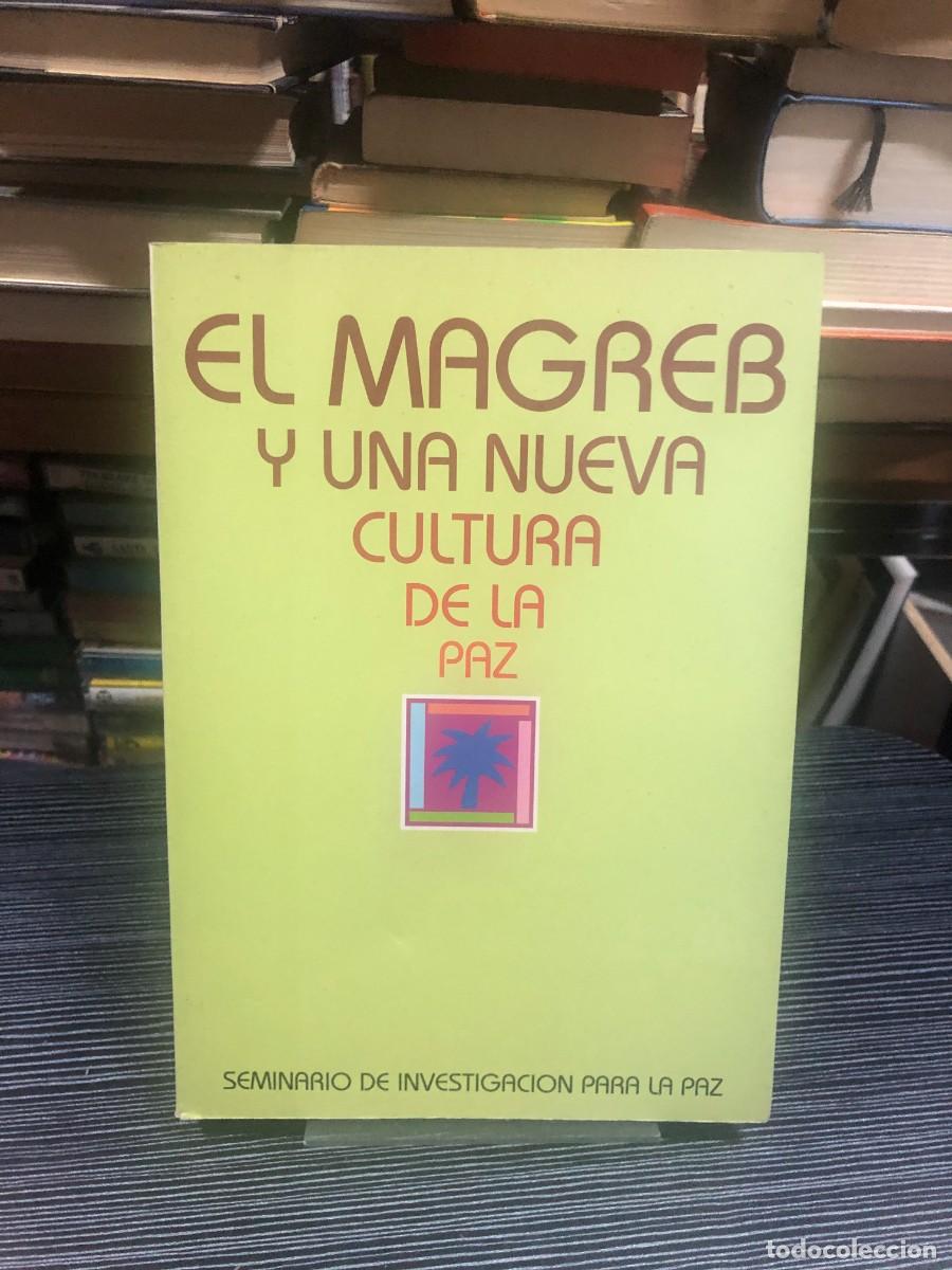 Libros: El Magreb y una Nueva Cultura de la Paz Seminario de Investigaci&oacute;n para la Paz