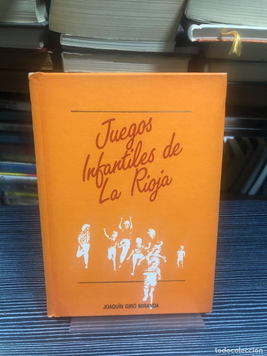 books: Juegos Infantiles de La Rioja Joaqu&iacute;n Gir&oacute; Miranda