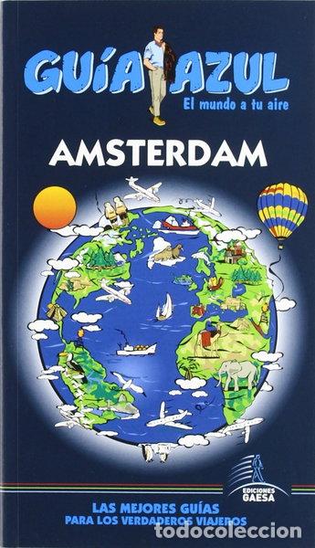 Libros: Gu&iacute;a Azul &Aacute;msterdam- 9788480238472