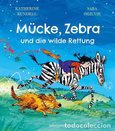 Libros: M&uuml;cke, Zebra und die wilde Rettung- 9783764152574