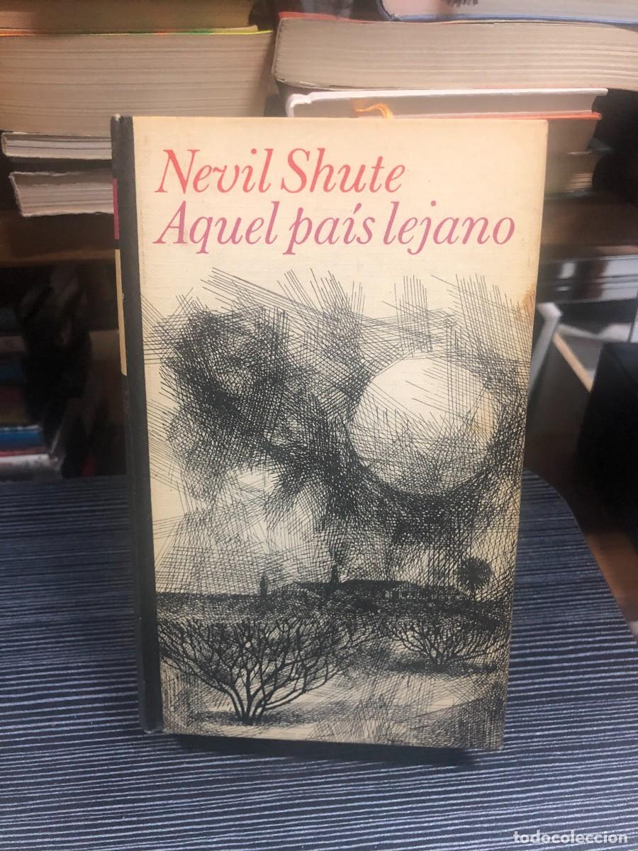 Libros: Aquel pa&iacute;s lejano Nevil Shute