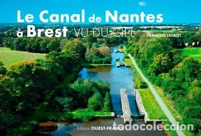 Libri di seconda mano: Le canal de Nantes &agrave; Brest vu du ciel- 9782737384554