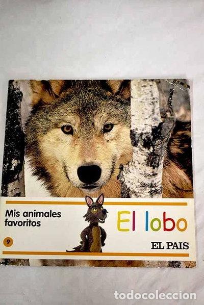 Livres: Mis Animales Favoritos, 9. El Lobo- 9788498204254