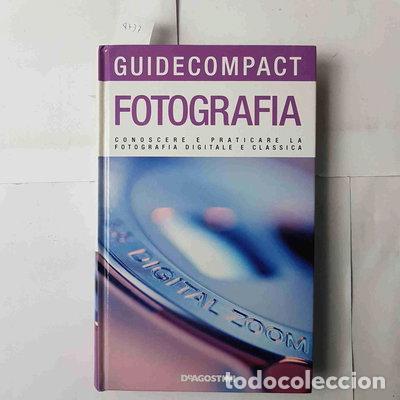 Libros: Fotografia. Conoscere e praticare la fotografia digitale e classica- 9788841849071